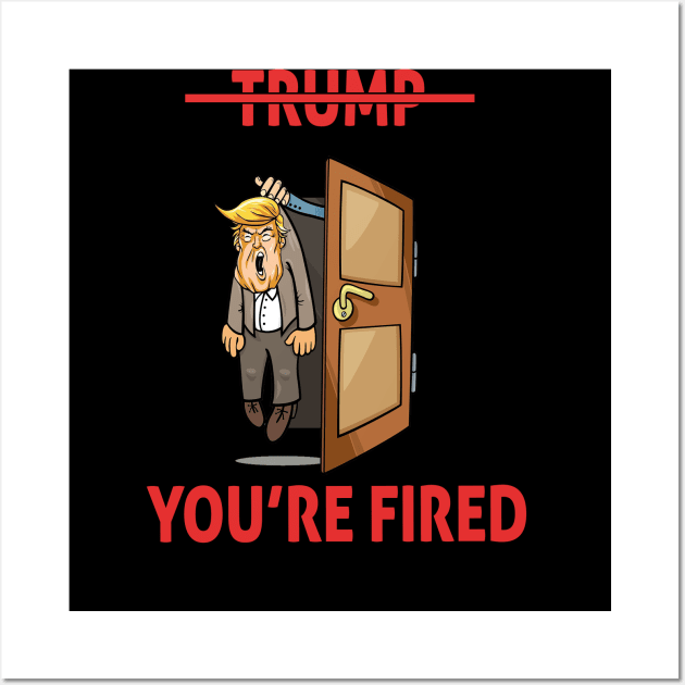 donald you're fired Wall Art by Ghani Store